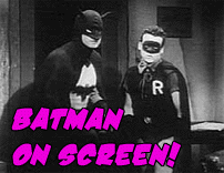 BATMAN on the BAT-SCREEN!